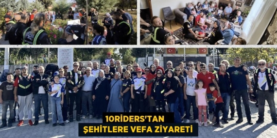 10RİDERS’TAN    ŞEHİTLERE VEFA ZİYARETİ