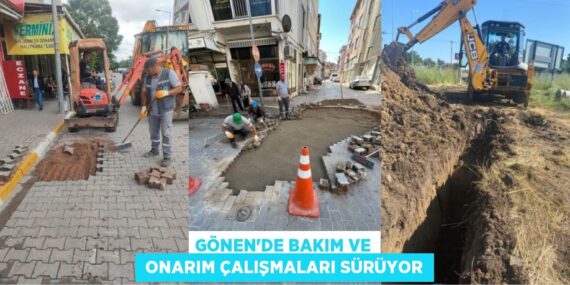 GÖNEN’DE BAKIM VE  ONARIM ÇALIŞMALARI SÜRÜYOR