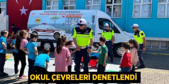 OKUL ÇEVRELERİ DENETLENDİ