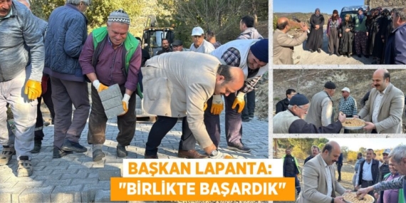 BAŞKAN LAPANTA:   "BİRLİKTE BAŞARDIK"