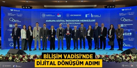 BİLİŞİM VADİSİ’NDE DİJİTAL DÖNÜŞÜM ADIMI