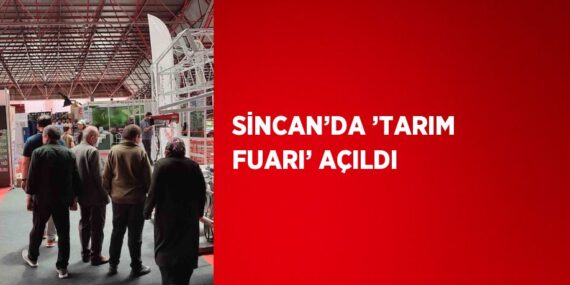 SİNCAN’DA ’TARIM FUARI’ AÇILDI