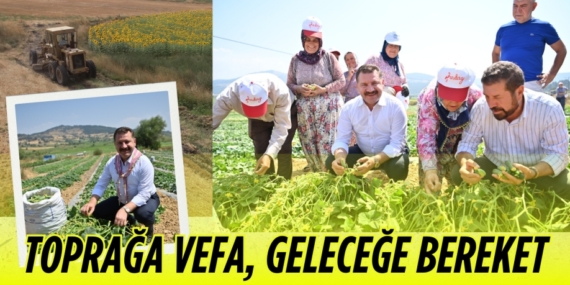 TOPRAĞA VEFA, GELECEĞE BEREKET
