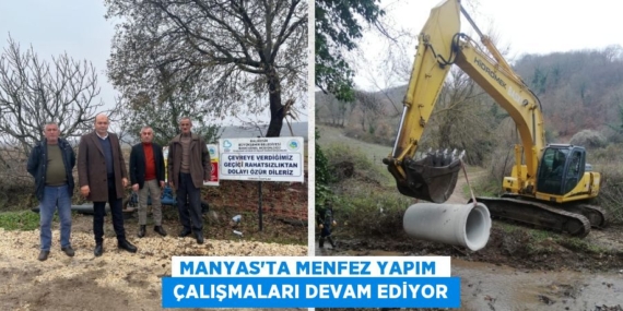 MANYAS’TA MENFEZ YAPIM   ÇALIŞMALARI DEVAM EDİYOR