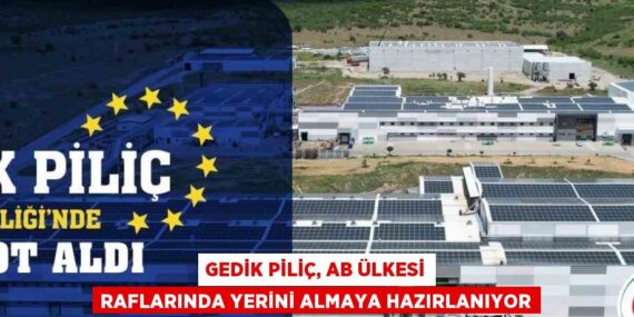 GEDİK PİLİÇ, AB ÜLKESİ RAFLARINDA YERİNİ ALMAYA HAZIRLANIYOR