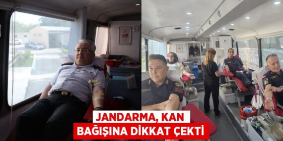 Jandarma, kan bağışına dikkat çekti