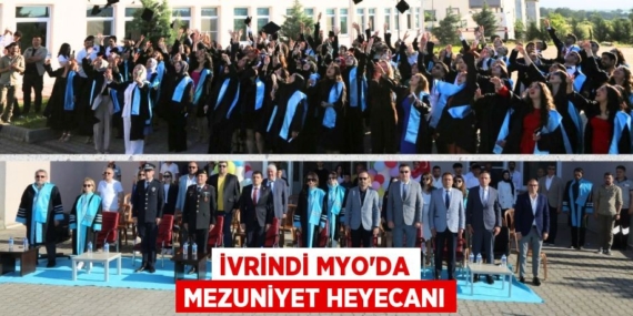İVRİNDİ MYO’DA MEZUNİYET HEYECANI