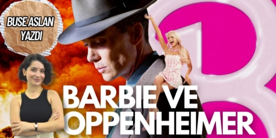 BARBIE VE OPPENHEIMER