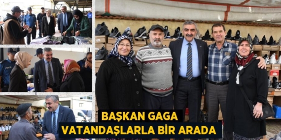 BAŞKAN GAGA VATANDAŞLARLA BİR ARADA