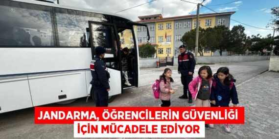 Jandarma, öğrencilerin güvenliği için mücadele ediyor