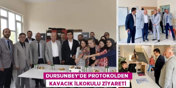 DURSUNBEY’DE PROTOKOLDEN   KAVACIK İLKOKULU ZİYARETİ