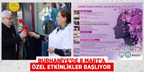 BURHANİYE’DE 8 MART’A ÖZEL ETKİNLİKLER BAŞLIYOR