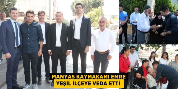 MANYAS KAYMAKAMI EMRE YEŞİL İLÇEYE VEDA ETTİ
