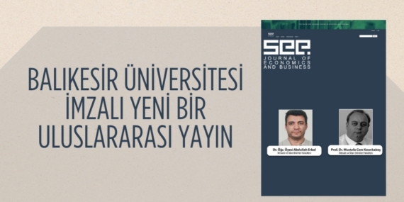 BALIKESİR ÜNİVERSİTESİ İMZALI YENİ BİR ULUSLARARASI YAYIN