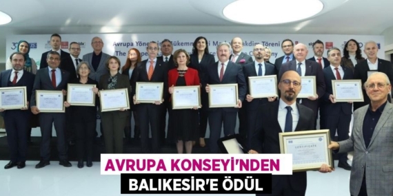 AVRUPA KONSEYİ’NDEN   BALIKESİR’E ÖDÜL