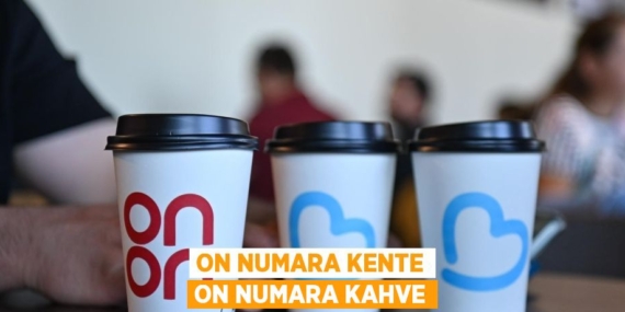 ON NUMARA KENTE ON NUMARA KAHVE