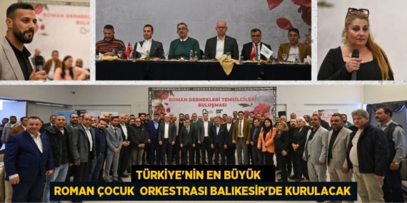 TÜRKİYE’NİN EN BÜYÜK    ROMAN ÇOCUK  ORKESTRASI BALIKESİR’DE KURULACAK