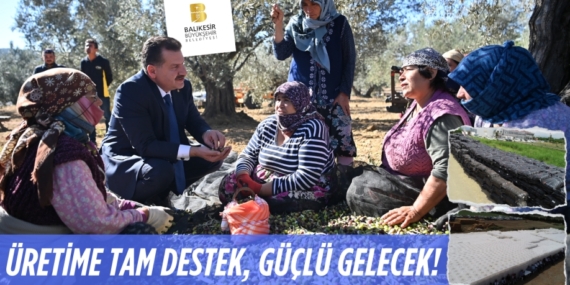 ÜRETİME TAM DESTEK, GÜÇLÜ GELECEK!