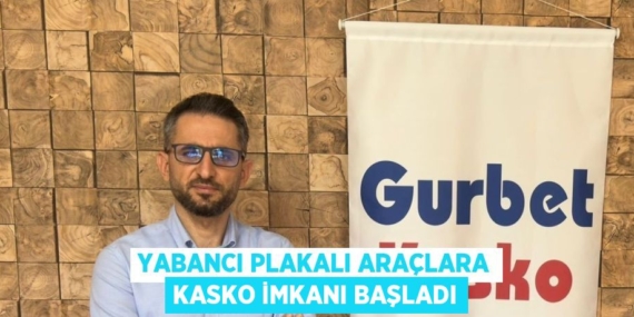 YABANCI PLAKALI ARAÇLARA KASKO İMKANI BAŞLADI