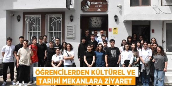 ÖĞRENCİLERDEN KÜLTÜREL VE TARİHİ MEKANLARA ZİYARET
