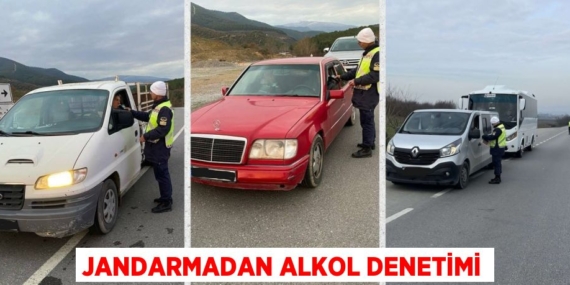 JANDARMADAN ALKOL DENETİMİ