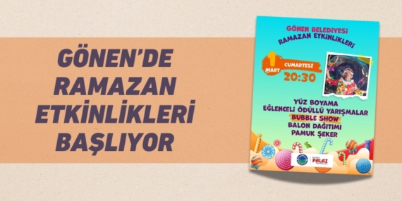 GÖNEN’DE RAMAZAN ETKİNLİKLERİ BAŞLIYOR