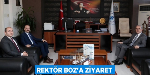 REKTÖR BOZ’A ZİYARET