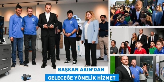 BAŞKAN AKIN’DAN   GELECEĞE YÖNELİK HİZMET