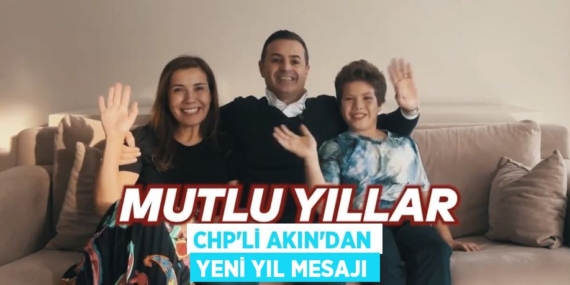 CHP’Lİ AKIN’DAN YENİ YIL MESAJI