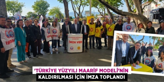 “TÜRKİYE YÜZYILI MAARİF MODELİ”NİN KALDIRILMASI İÇİN İMZA TOPLANDI