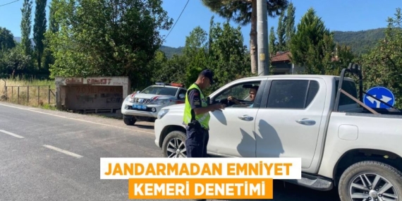 JANDARMADAN EMNİYET KEMERİ DENETİMİ