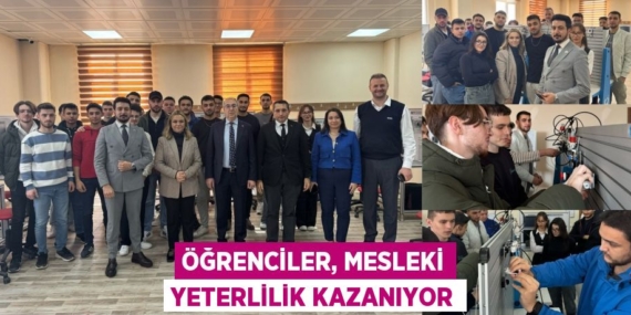 ÖĞRENCİLER, MESLEKİ YETERLİLİK KAZANIYOR