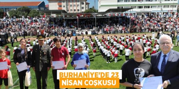 BURHANİYE’DE 23 NİSAN COŞKUSU