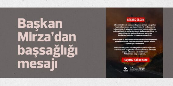 Başkan Mirza’dan başsağlığı mesajı