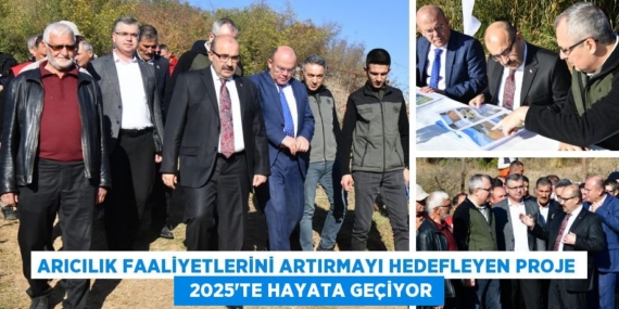 ARICILIK FAALİYETLERİNİ ARTIRMAYI HEDEFLEYEN PROJE   2025’TE HAYATA GEÇİYOR