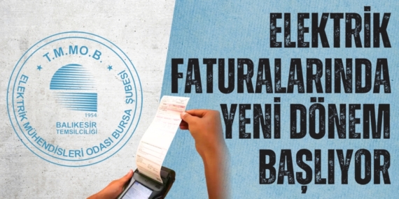 ELEKTRİK FATURALARINDA YENİ DÖNEM BAŞLIYOR