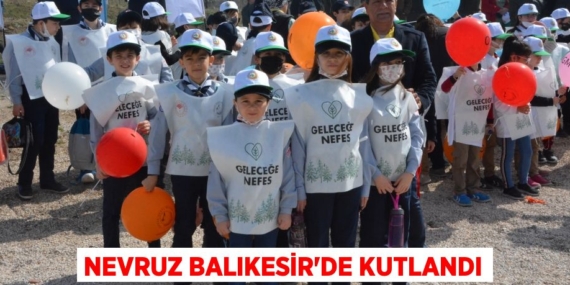 NEVRUZ BALIKESİR’DE KUTLANDI