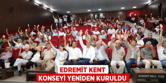 EDREMİT KENT KONSEYİ YENİDEN KURULDU