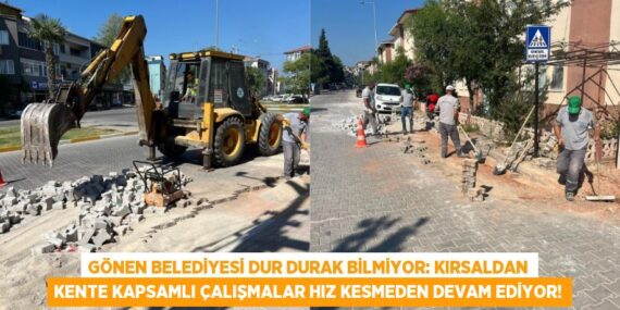 Gönen Belediyesi Dur Durak Bilmiyor: Kırsaldan Kente Kapsamlı Çalışmalar Hız Kesmeden Devam Ediyor!