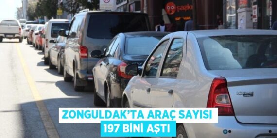 ZONGULDAK’TA ARAÇ SAYISI 197 BİNİ AŞTI