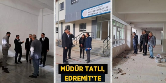 MÜDÜR TATLI,  EDREMİT’TE