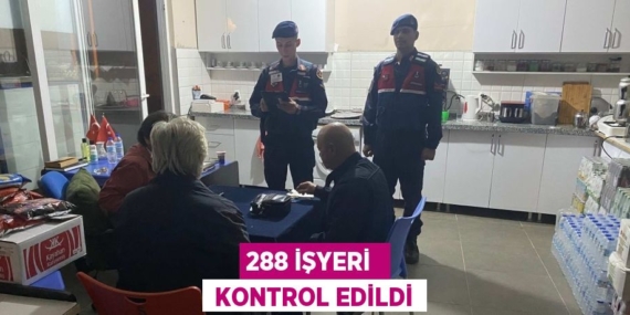 288 İŞYERİ   KONTROL EDİLDİ