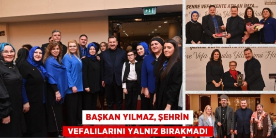 BAŞKAN YILMAZ, ŞEHRİN  VEFALILARINI YALNIZ BIRAKMADI