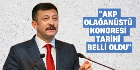 AKP OLAĞANÜSTÜ KONGRESİ TARİHİ BELLİ OLDU