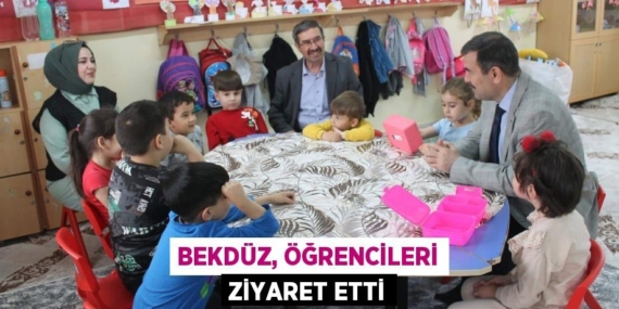 BEKDÜZ, ÖĞRENCİLERİ ZİYARET ETTİ