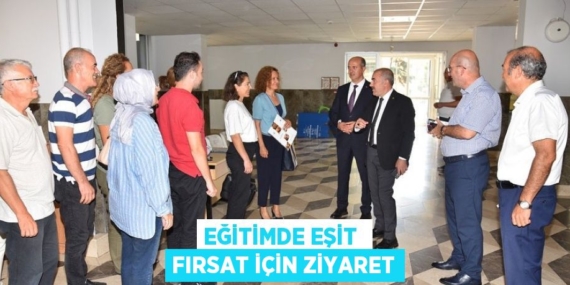 EĞİTİMDE EŞİT  FIRSAT İÇİN ZİYARET