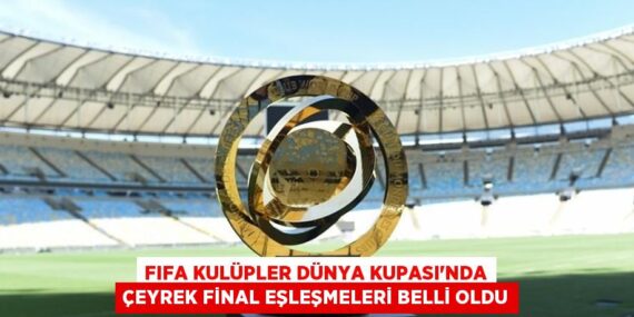 FIFA KULÜPLER DÜNYA KUPASI’NDA ÇEYREK FİNAL EŞLEŞMELERİ BELLİ OLDU
