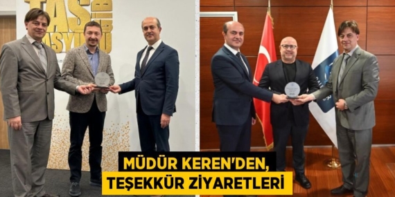 MÜDÜR KEREN’DEN, TEŞEKKÜR ZİYARETLERİ