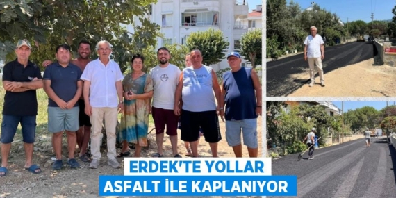 ERDEK’TE YOLLAR ASFALT İLE KAPLANIYOR