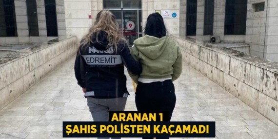 ARANAN 1 ŞAHIS POLİSTEN KAÇAMADI